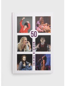 Aurora Metro Publications könyv 50 Women In Theatre, Susan Croft