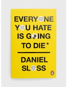 Cornerstone könyv Everyone You Hate Is Going To Die, Daniel Sloss