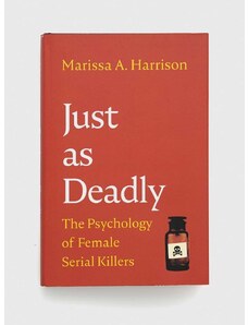 Cambridge University Press GMC Publications könyv Just as Deadly, Marissa A. Harrison