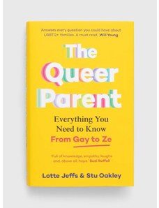 Pan Macmillan könyv The Queer Parent, Lotte Jeffs, Stuart Oakley