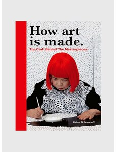 Inne könyv How Art is Made by Debra N Mancoff, English