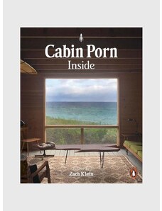 Inne könyv Cabin Porn: Inside, Zach Klein